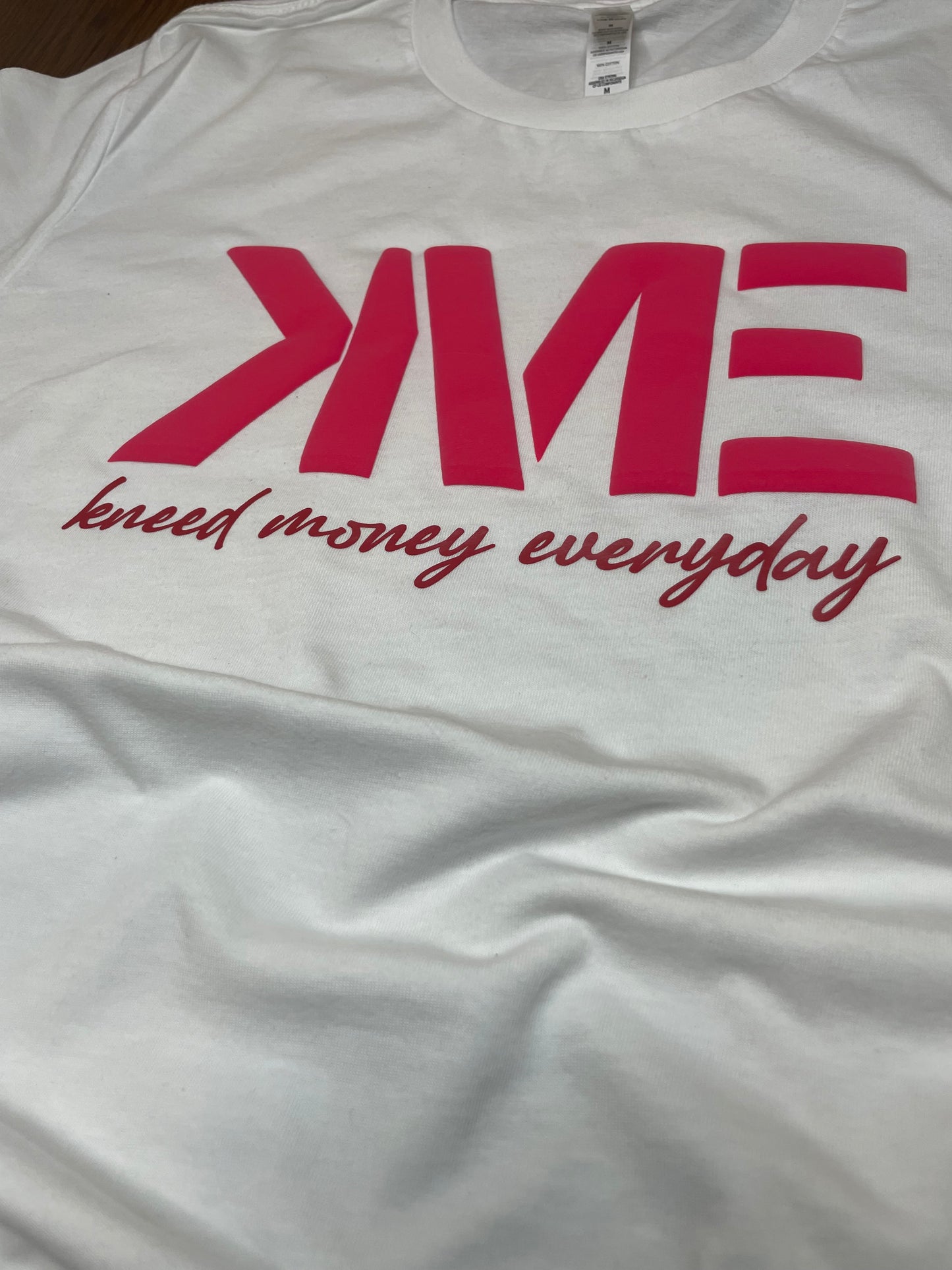 Kneed Money Shirts w/ Puff Print