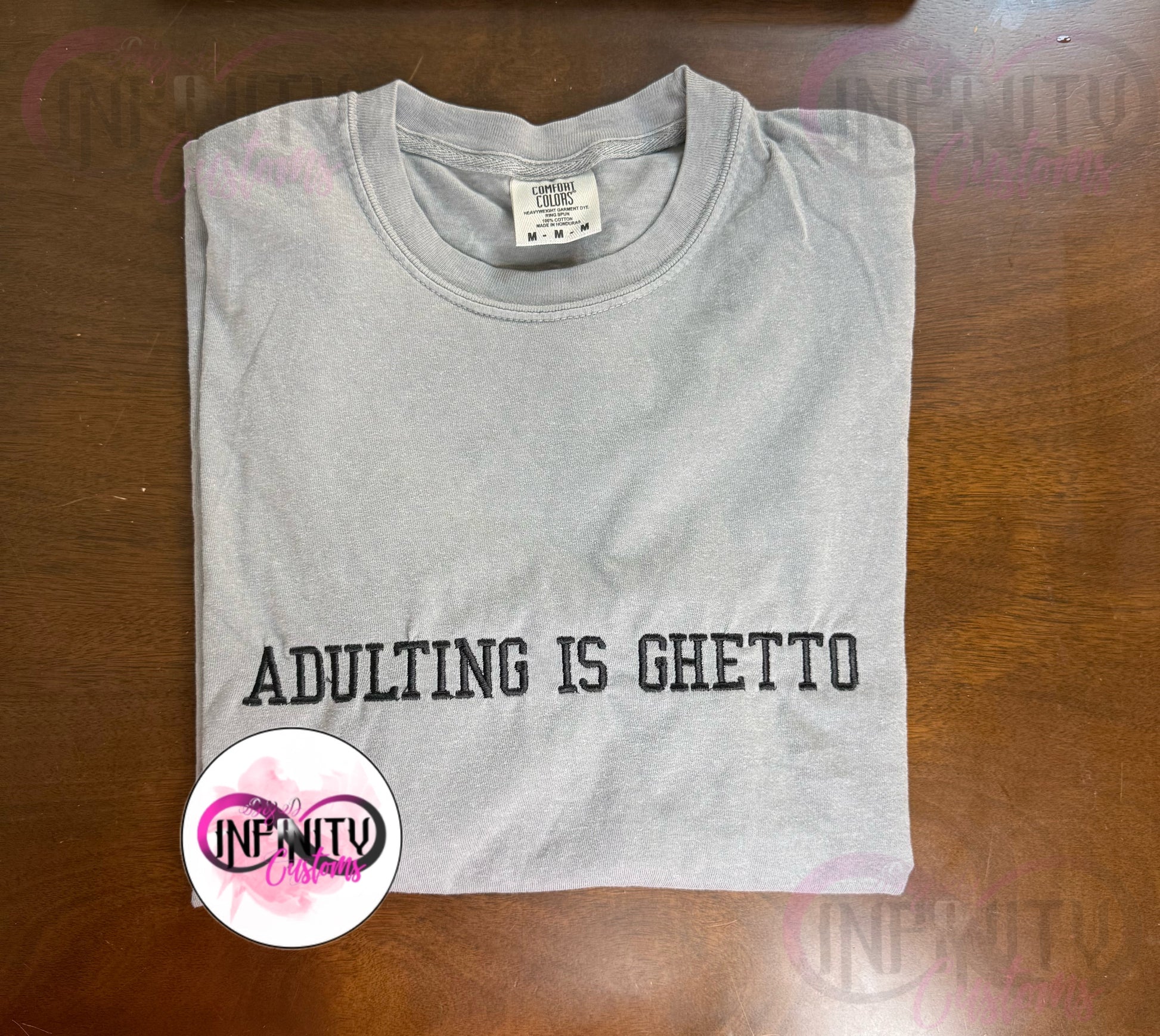 Adulting is Ghetto Embroidered Comfort Color Shirt